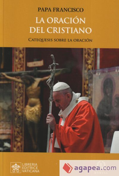 LA ORACIÓN CRISTIANA LA ORACIÓN CRISTIANA
