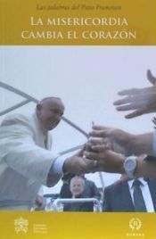Portada de La misericordia cambia el coraz&oacute;n