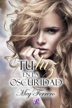 Portada de TU LUZ EN LA OSCURIDAD (Ebook)