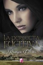 Portada de LA PERFECTA FUGITIVA (Ebook)