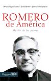 Romero de América: mártir de los pobres