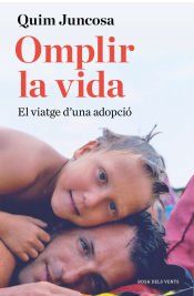 Portada de OMPLIR LA VIDA: EL VIATGE D UNA ADOPCI&Oacute;