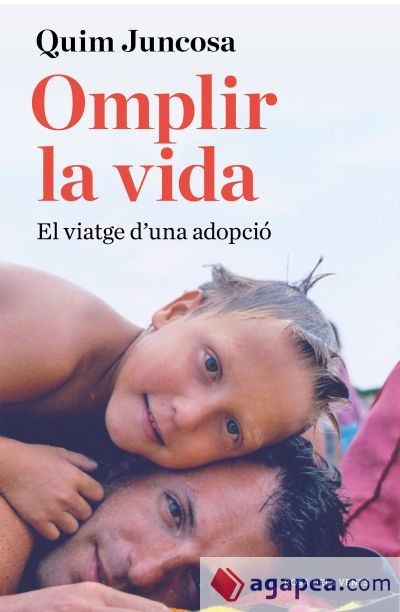 OMPLIR LA VIDA: EL VIATGE D UNA ADOPCI&Oacute;