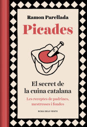 Portada de Picades: El secret de la cuina catalana