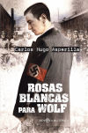 Rosas blancas para Wolf