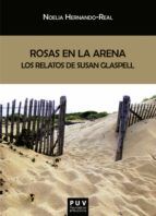 Portada de Rosas en la arena: los relatos de Susan Glaspell (Ebook)