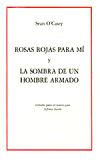 Rosas rojas para mí ; La sombra de un hombre armado