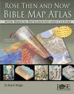 Portada de Rose Then and Now Bible Map Atlas