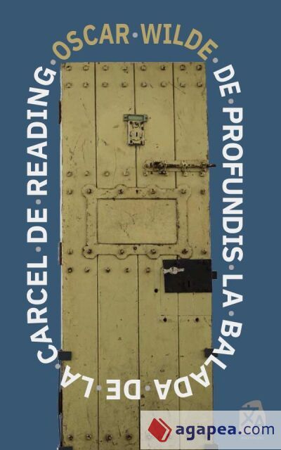 De profundis - La balada de la ca´rcel de Reading De profundis - La balada de la ca´rcel de Reading