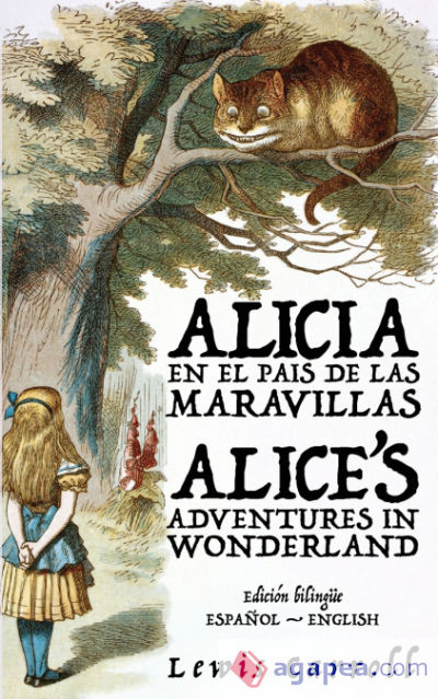 Alicia en el País de las Maravillas - Aliceâ€™s Adventures in Wonderland