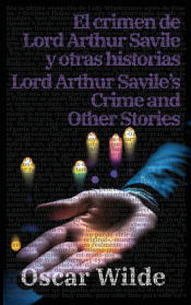 Portada de El crimen de Lord Arthur Savile y otras historias - Lord Arthur Savileâ€™s Crime and Other Stories