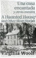 Portada de Una casa encantada y otros cuentos - A Haunted House and Other Short Stories