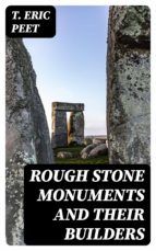 Portada de Rough Stone Monuments and Their Builders (Ebook)