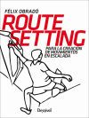 Route Setting para la creaci&oacute;n de movimientos en escalada