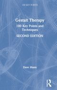 Portada de Gestalt Therapy: 100 Key Points and Techniques