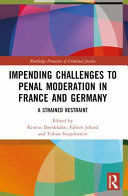 Portada de Impending Challenges to Penal Moderation in France and Germany: A Strained Restraint