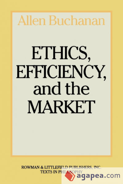 Ethics, Efficiency and the Market