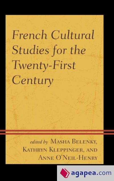 French Cultural Studies for the Twenty-First Century