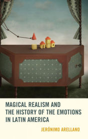 Portada de Magical Realism and the History of the Emotions in Latin America