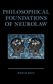 Portada de Philosophical Foundations of Neurolaw