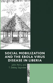 Portada de Social Mobilization and the Ebola Virus Disease in Liberia