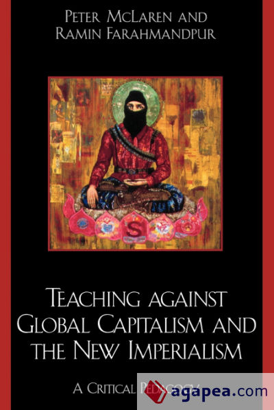 Teaching against Global Capitalism and the New Imperialism