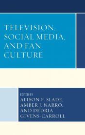Portada de Television, Social Media, and Fan Culture