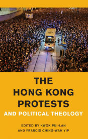 Portada de The Hong Kong Protests and Political Theology