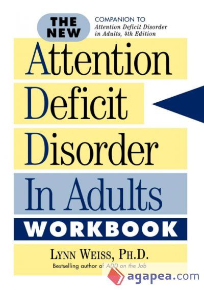 The New Attention Deficit Disorder in Adults Workbook The New Attention Deficit Disorder in Adults Workbook