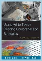 Portada de Using Art to Teach Reading Comprehension Strategies