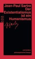 Portada de Der Existentialismus ist ein Humanismus und andere philosophische Essays 1943 - 1948