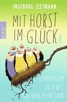 Portada de Mit Horst im Glück: Gemeinsam in Rente, von Ruhe keine Spur