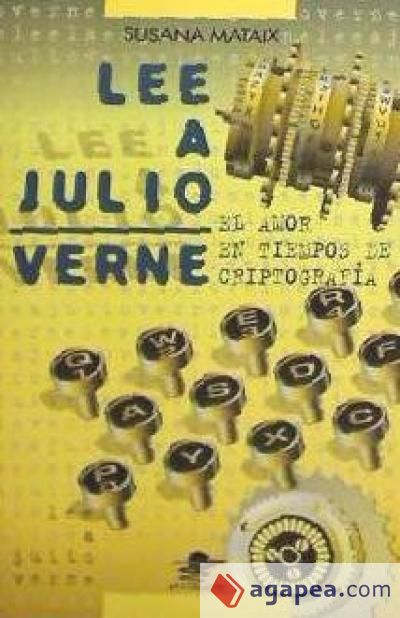 Lee a Julio Verne : el amor en tiempos de criptografía