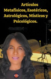 Portada de Artículos Metafísicos, Esotéricos, Astrológicos, Místicos y Psicológicos