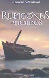 Rubicones Perdidos