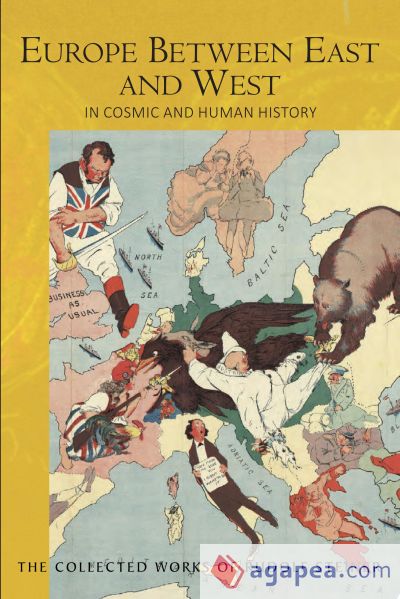 Europe Between East and West: In Cosmic and Human History (Cw 174a)