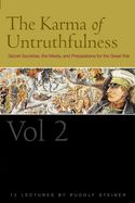 Portada de The Karma of Untruthfulness, Vol. 2: Secret Societies, the Media, and Preparations for the Great War