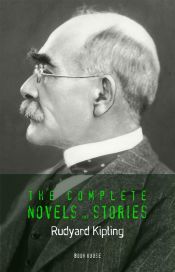 Portada de Rudyard Kipling: The Complete Novels and Stories (Ebook)