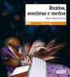 Ruídos, sombras e medos