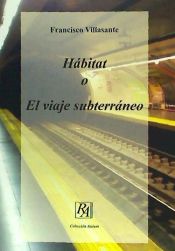 Portada de Habitat o el viaje subterráneo