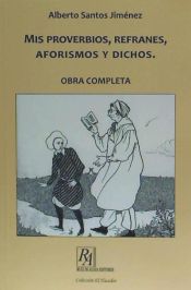 Portada de Mis proverbios, refranes, aforismos y dichos