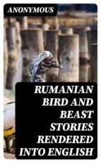 Portada de Rumanian Bird and Beast Stories Rendered into English (Ebook)