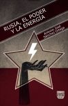 Rusia, El Poder Y La Energía De Antonio José Sánchez Ortega