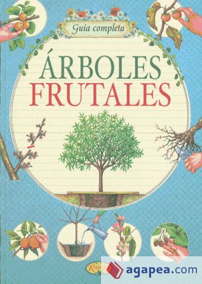 Árboles Frutales. Guía completa
