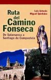 Ruta del Camino Fonseca. De Salamanca a Santiago de Compostela