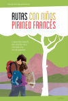 Rutas Con Niños En El Pirineo Francés De Arraiz García, Noel; Monfort Peris, águeda