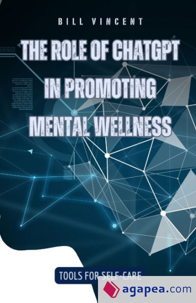 The Role of ChatGPT in Promoting Mental Wellness