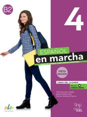Portada de Espa&ntilde;ol en marcha 4. B2 Libro del alumno