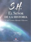 S.H. El Se&ntilde;or de la historia
