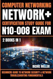 COMPUTER NETWORKING: BEGINNERS GUIDE TO NETWORK SECURITY & NETWORK ...